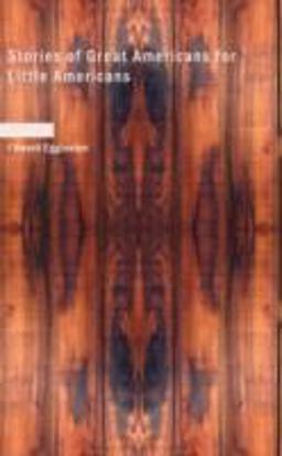 Stories of Great Americans for Little Americans