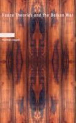 Peace Theories and the Balkan War