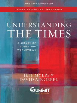 Understanding the Times A Survey of Competing Worldviews  9781434709585 Front Cover