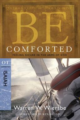 Be Comforted (Isaiah) Feeling Secure in the Arms of God  9781434766151 Front Cover