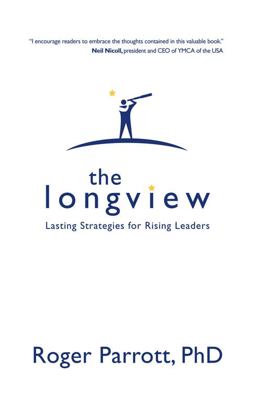 Longview Lasting Strategies for Rising Leaders  9781434767493 Front Cover