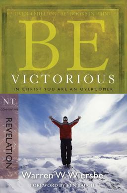 Be Victorious (Revelation) In Christ You Are an Overcomer  9781434767820 Front Cover