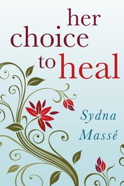 Her Choice to Heal Finding Spiritual and Emotional Peace after Abortion  9781434768728 Front Cover