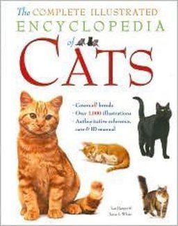 The Complete Illustrated Encyclopedia of Cats