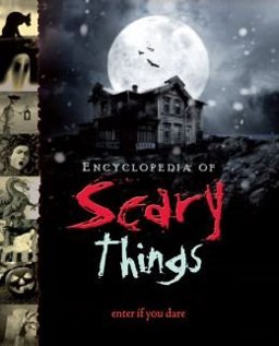 Encyclopedia of Scary Places