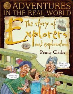The Story of Explorers and Exploration