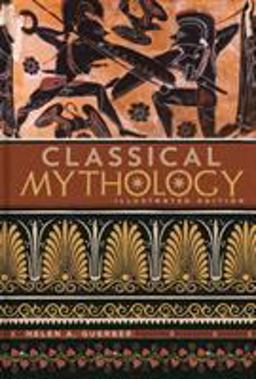 Classical Mythology Illustrated Edition  9781435166851 Front Cover