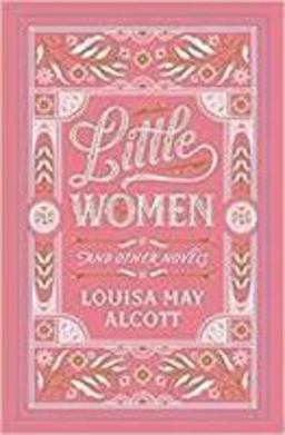 Little Women and Other Novels (Barnes and Noble Collectible Classics: Omnibus Edition)
