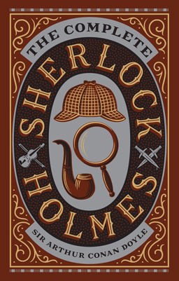 Complete Sherlock Holmes (Barnes and Noble Collectible Classics: Omnibus Edition)  9781435167902 Front Cover