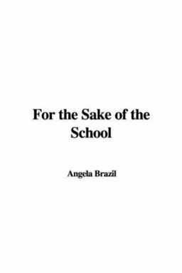 For the Sake of the School