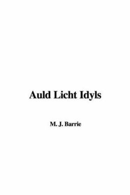 Auld Licht Idyls