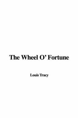 The Wheel O' Fortune