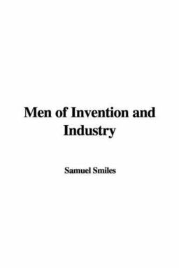 Men of Invention and Industry