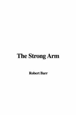 The Strong Arm