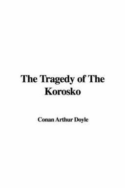 The Tragedy of the Korosko