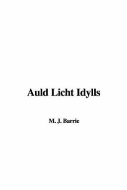 Auld Licht Idylls