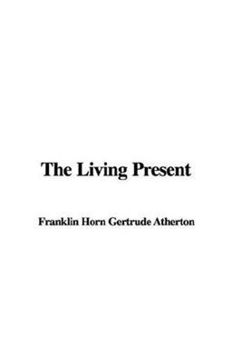 The Living Present