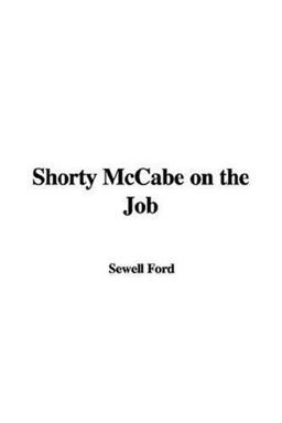 Shorty Mccabe on the Job