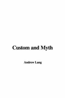 Custom and Myth