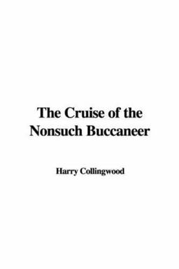 The Cruise of the Nonsuch Buccaneer