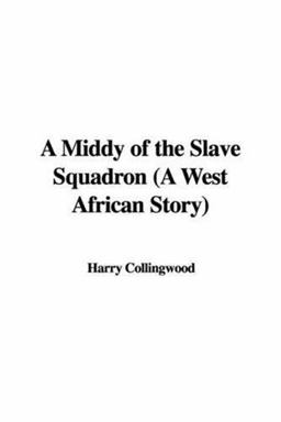 A Middy of the Slave Squadron