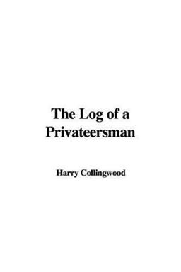 The Log of a Privateersman