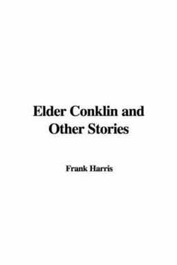 Elder Conklin and Other Stories