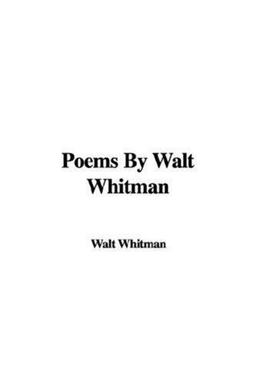 Poems by Walt Whitman