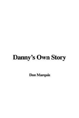 Danny's Own Story Danny's Own Story
