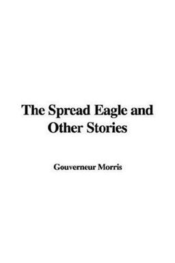 The Spread Eagle and Other Stories