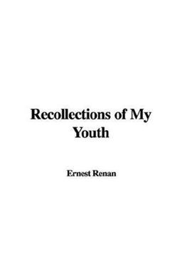 Recollections of My Youth Recollections of My Youth