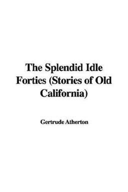 The Splendid Idle Forties