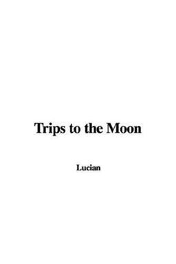 Trips to the Moon