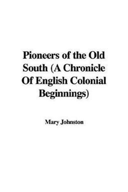Pioneers of the Old South