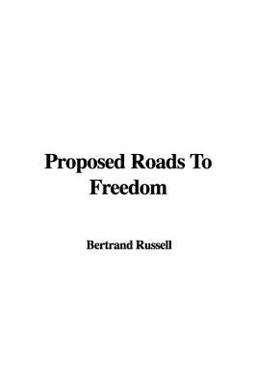 Proposed Roads to Freedom