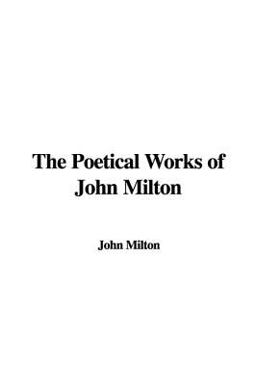 The Poetical Works of John Milton