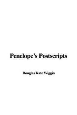 Penelope's Postscripts