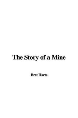 The Story of a Mine