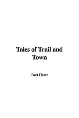 Tales of Trail and Town