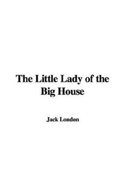 The Little Lady of the Big House