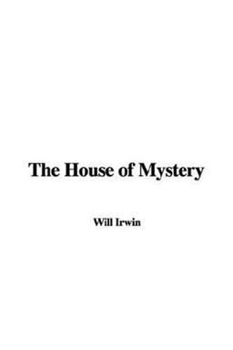 The House of Mystery The House of Mystery