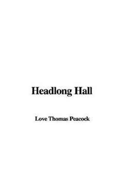 Headlong Hall Headlong Hall