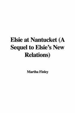 Elsie at Nantucket Elsie at Nantucket