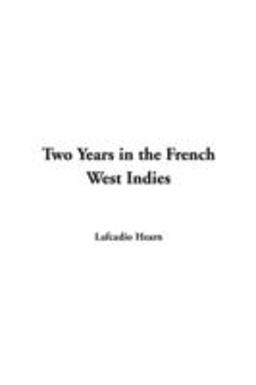 Two Years in the French West Indies