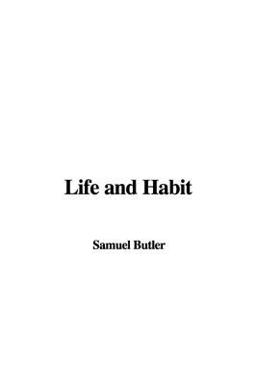 Life and Habit
