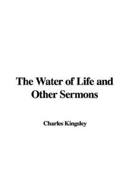 The Water of Life and Other Sermons