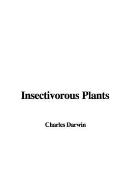 Insectivorous Plants Insectivorous Plants
