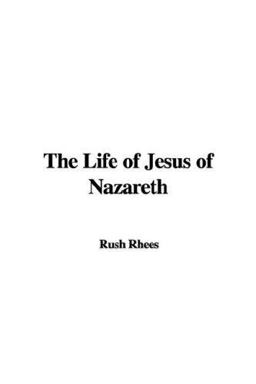 The Life of Jesus of Nazareth The Life of Jesus of Nazareth
