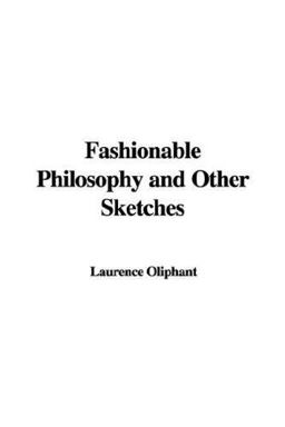 Fashionable Philosophy and Other Sketches