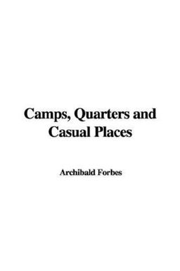 Camps, Quarters and Casual Places